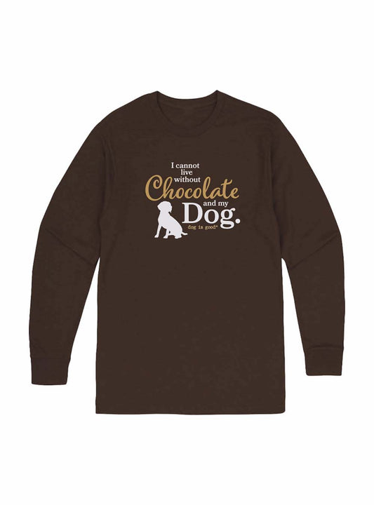 T-Shirt - Chocolate and My Dog (Long Sleeve Unisex)