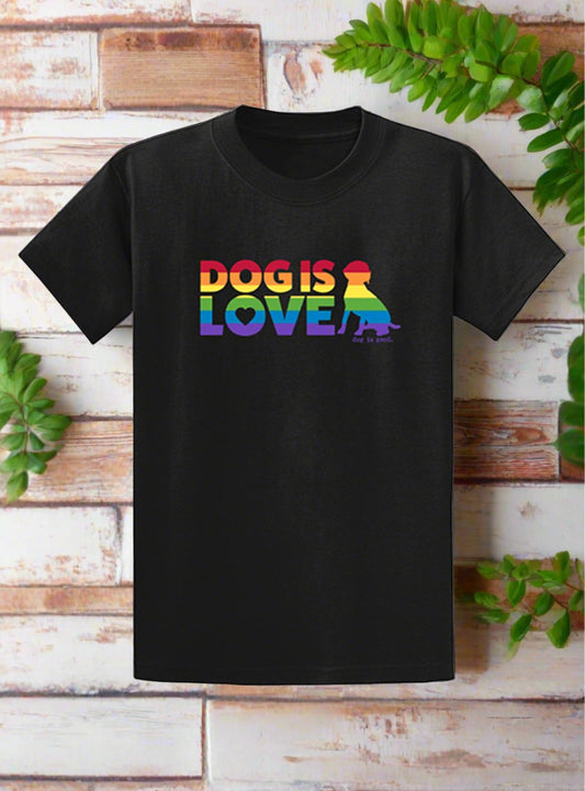 Dog is Love Rainbow T-Shirt (Unisex)