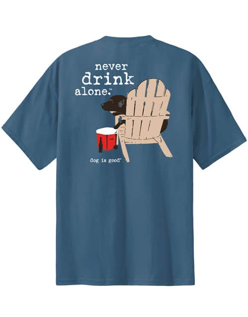 Never Drink Alone T-Shirt - Blue (Unisex)