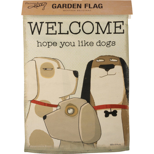 Garden Flag - Welcome Hope You Like Dogs